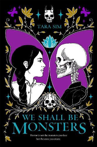 We Shall Be Monsters  by Tara Sim at Abbey's Bookshop, 