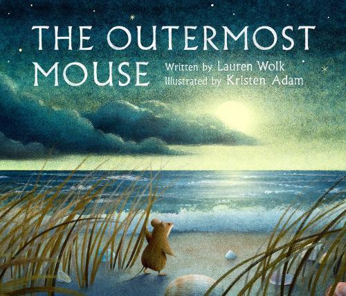 The Outermost Mouse  by Lauren Wolk at Abbey's Bookshop, 