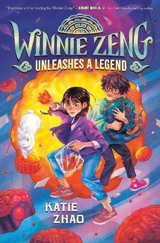 Winnie Zeng Unleashes a Legend  by Katie Zhao at Abbey's Bookshop, 