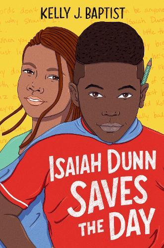 Isaiah Dunn Saves the Day  by Kelly J. Baptist at Abbey's Bookshop, 