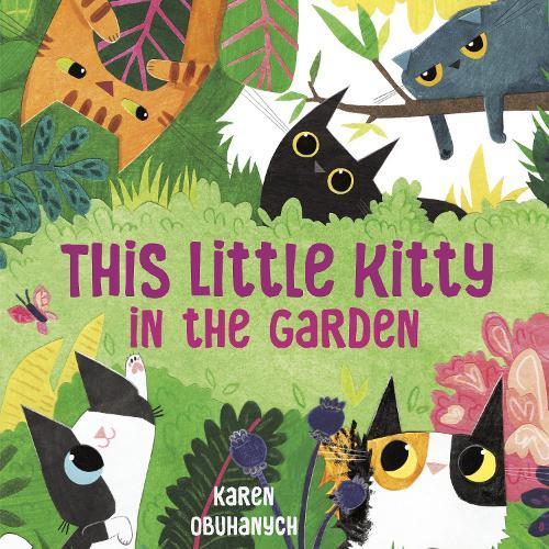 This Little Kitty in the Garden  by Karen Obuhanych at Abbey's Bookshop, 