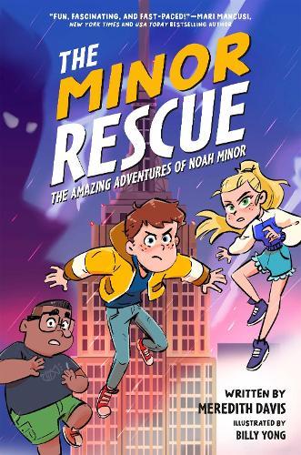The Minor Rescue: The Amazing Adventures of Noah Minor, Book 2  by Meredith Davis at Abbey's Bookshop, 