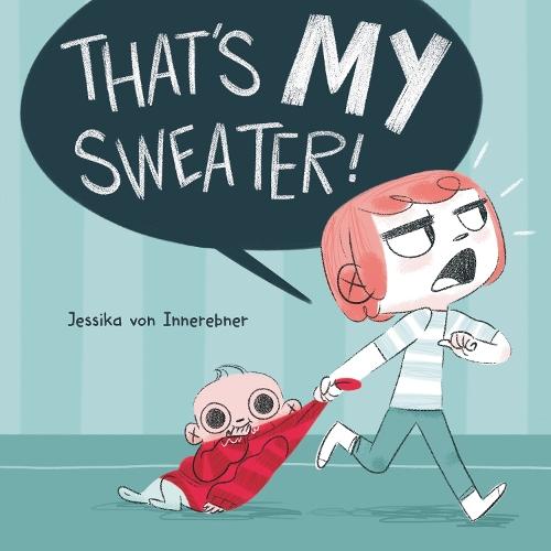 That's My Sweater!  by Jessika von Innerebner at Abbey's Bookshop, 