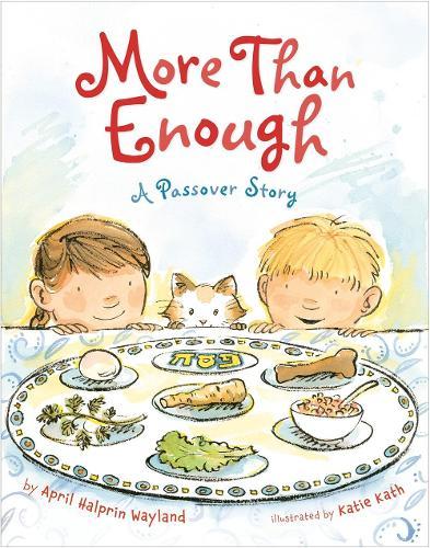 More Than Enough: A Passover Story  by April Halprin Wayland at Abbey's Bookshop, 