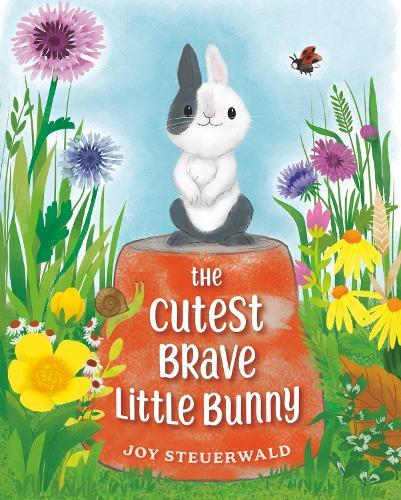 The Cutest Brave Little Bunny  by Joy Steuerwald at Abbey's Bookshop, 