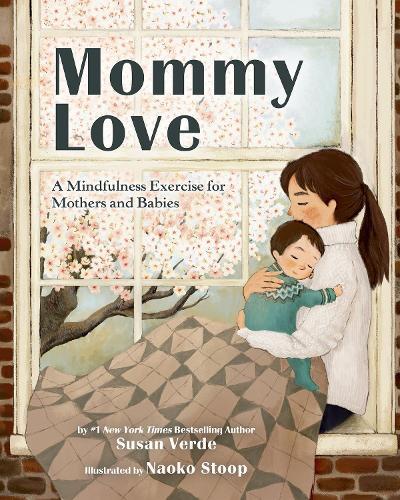 Mommy Love: A Mindfulness Exercise for Mothers and Babies  by Susan Verde at Abbey's Bookshop, 