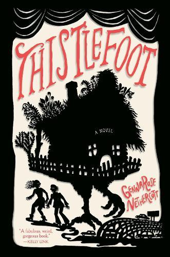 Thistlefoot  by Gennarose Nethercott at Abbey's Bookshop, 