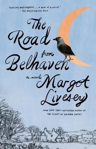 The Road from Belhaven: A novel  by Margot Livesey at Abbey's Bookshop, 