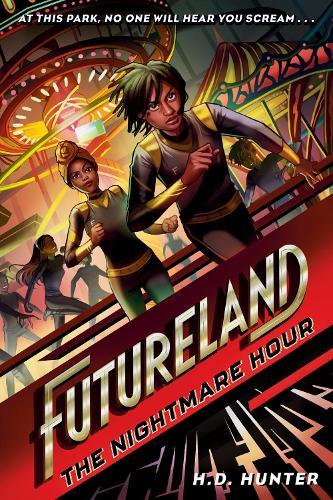 Futureland: The Nightmare Hour  by H.D. Hunter at Abbey's Bookshop, 