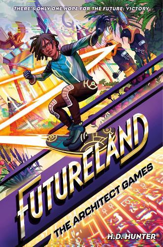 Futureland: The Architect Games  by H.D. Hunter at Abbey's Bookshop, 