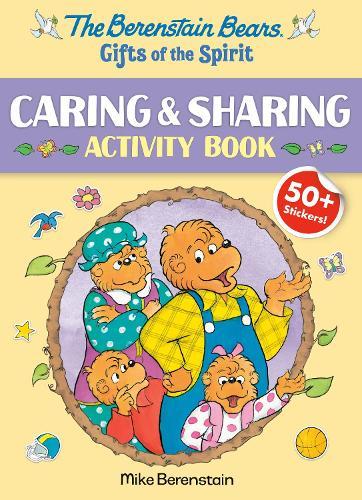 The Berenstain Bears Gifts of the Spirit Caring & Sharing Activity Book (Berenstain Bears)  by Mike Berenstain at Abbey's Bookshop, 