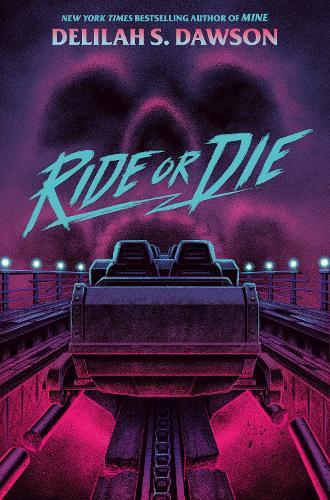 Ride or Die  by Delilah S. Dawson at Abbey's Bookshop, 