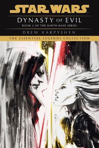 Dynasty of Evil (#3 Darth Bane)  by Drew Karpyshyn at Abbey's Bookshop, 
