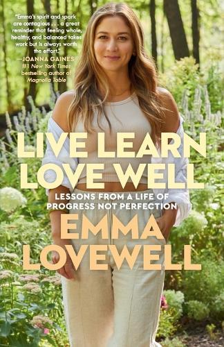 Live Learn Love Well: Lessons from a Life of Progress Not Perfection  by Emma Lovewell at Abbey's Bookshop, 