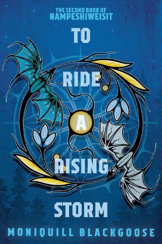 To Ride a Rising Storm: The Second Book of Nampeshiweisit  by Moniquill Blackgoose at Abbey's Bookshop, 