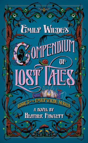 Emily Wilde's Compendium of Lost Tales  by Heather Fawcett at Abbey's Bookshop, 