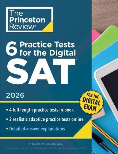 6 Practice Tests for the Digital SAT, 2026: In-Book + Online Practice Tests for Your Top Score  by The Princeton Review at Abbey's Bookshop, 