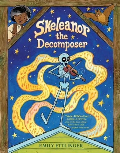 Skeleanor the Decomposer: A Graphic Novel  by Emily Ettlinger at Abbey's Bookshop, 