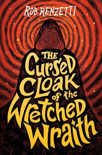 The Cursed Cloak of the Wretched Wraith #3  by Rob Renzetti at Abbey's Bookshop, 