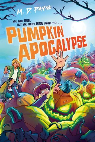 Pumpkin Apocalypse  by M. D. Payne at Abbey's Bookshop, 