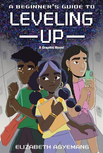 A Beginner's Guide to Leveling Up: A Graphic Novel  by Elizabeth Agyemang at Abbey's Bookshop, 