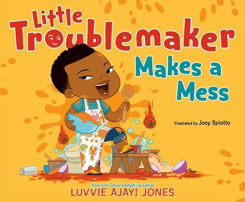 Little Troublemaker Makes a Mess  by Luvvie Ajayi Jones at Abbey's Bookshop, 