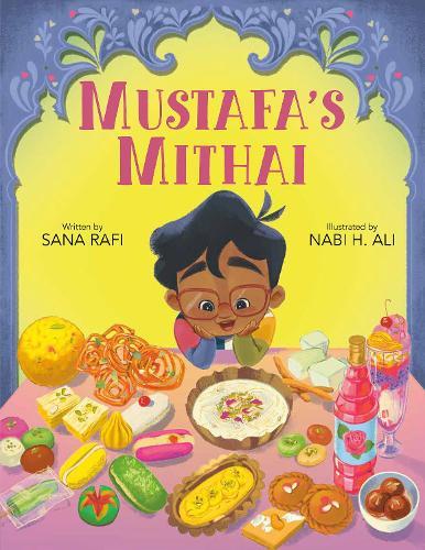 Mustafa's Mithai  by Sana Rafi at Abbey's Bookshop, 
