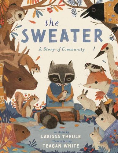The Sweater: A Story of Community  by Larissa Theule at Abbey's Bookshop, 