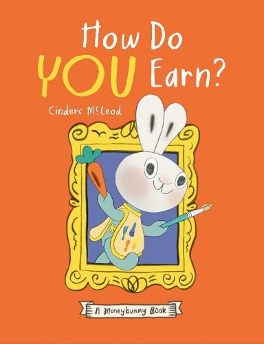 How Do You Earn? A Moneybunny Book  by Cinders McLeod at Abbey's Bookshop, 