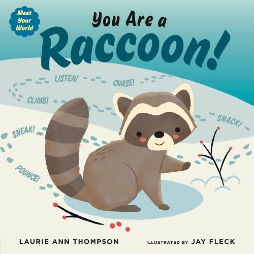 You Are a Raccoon!  by Laurie Ann Thompson at Abbey's Bookshop, 