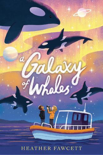 A Galaxy of Whales  by Heather Fawcett at Abbey's Bookshop, 
