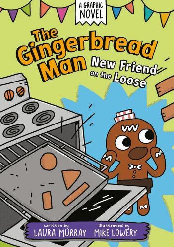 The Gingerbread Man: New Friend on the Loose: A Graphic Novel  by Laura Murray at Abbey's Bookshop, 
