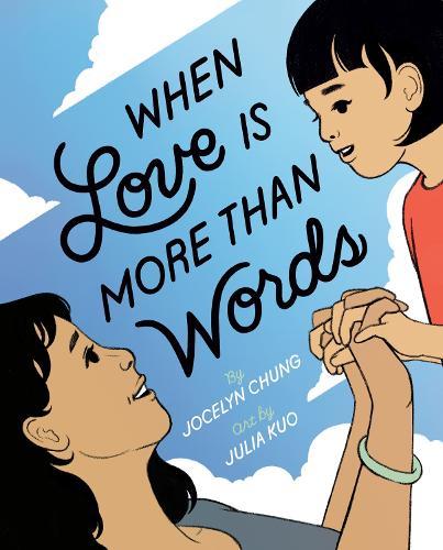When Love Is More Than Words  by Jocelyn Chung at Abbey's Bookshop, 