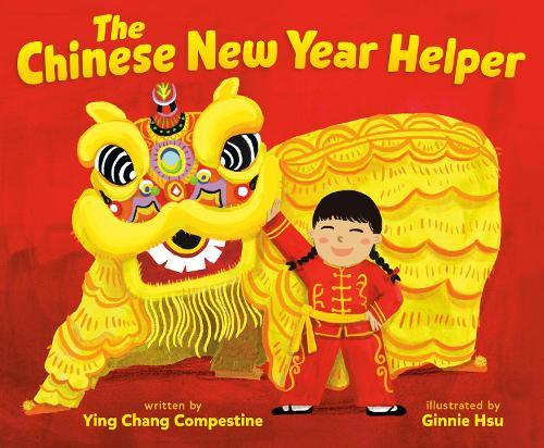 The Chinese New Year Helper  by Ying Chang Compestine at Abbey's Bookshop, 
