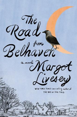 The Road from Belhaven  by Margot Livesey at Abbey's Bookshop, 