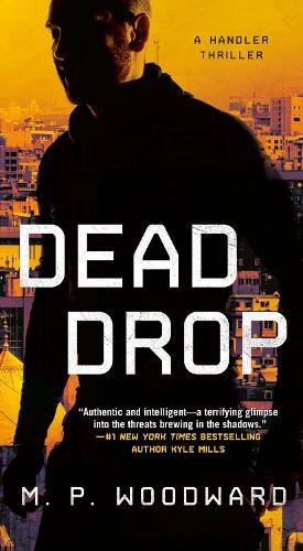 Dead Drop  by M.P. Woodward at Abbey's Bookshop, 