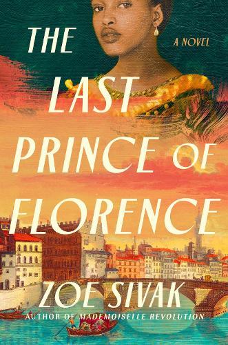 The Last Prince of Florence  by Zoe Sivak at Abbey's Bookshop, 