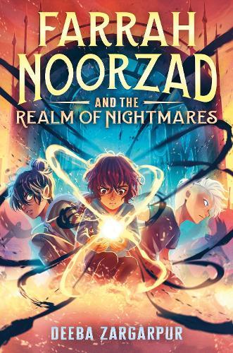 Farrah Noorzad and the Realm of Nightmares  by Deeba Zargarpur at Abbey's Bookshop, 