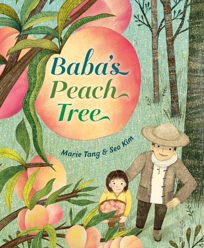 Baba's Peach Tree  by Marie Tang at Abbey's Bookshop, 
