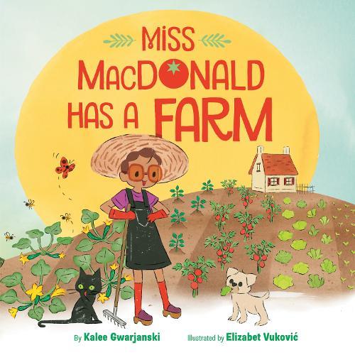 Miss MacDonald Has a Farm  by Kalee Gwarjanski at Abbey's Bookshop, 