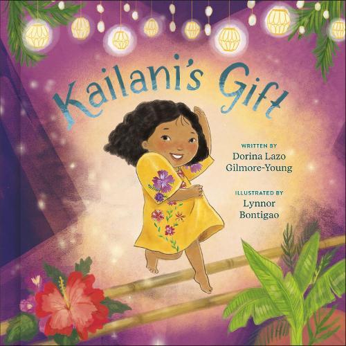Kailani's Gift  by Dorina Lazo Gilmore-Young at Abbey's Bookshop, 