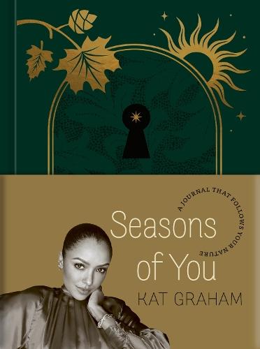 Seasons of You: A Journal That Follows Your Nature  by Kat Graham at Abbey's Bookshop, 