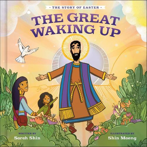 The Great Waking Up: The Story of Easter  by Sarah Shin at Abbey's Bookshop, 