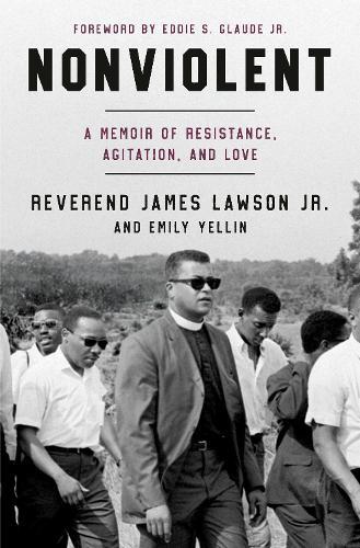 Nonviolent: My Life of Resistance, Agitation, and Love  by James Lawson at Abbey's Bookshop, 