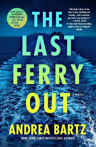 The Last Ferry Out: A Novel  by Andrea Bartz at Abbey's Bookshop, 