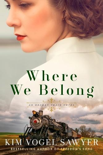 Where We Belong: An Orphan Train Novel  by Kim Vogel Sawyer at Abbey's Bookshop, 