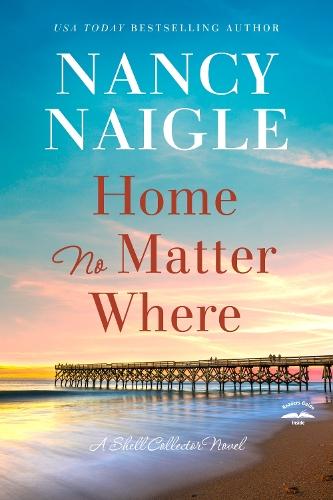 Home No Matter Where  by Nancy Naigle at Abbey's Bookshop, 