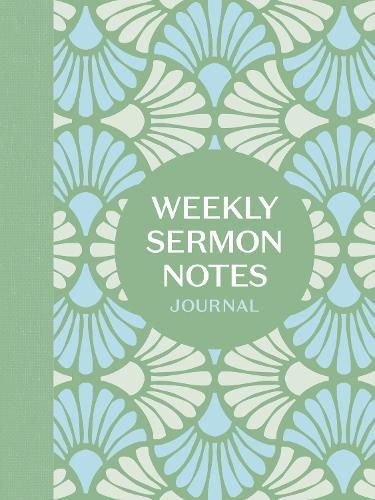 Weekly Sermon Notes Journal: An Inspirational Notebook for Christians to Take Notes in Church, at Conferences, in Small Groups, and During Bible Studies  by Ink & Willow at Abbey's Bookshop, 