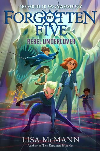 Rebel Undercover (The Forgotten Five, Book 3)  by Lisa McMann at Abbey's Bookshop, 
