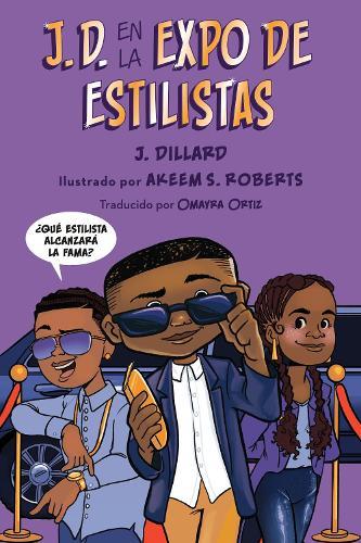 J.D. en la expo de estilistas (J.D. and the Hair Show Showdown Spanish Edition)  by J. Dillard at Abbey's Bookshop, 